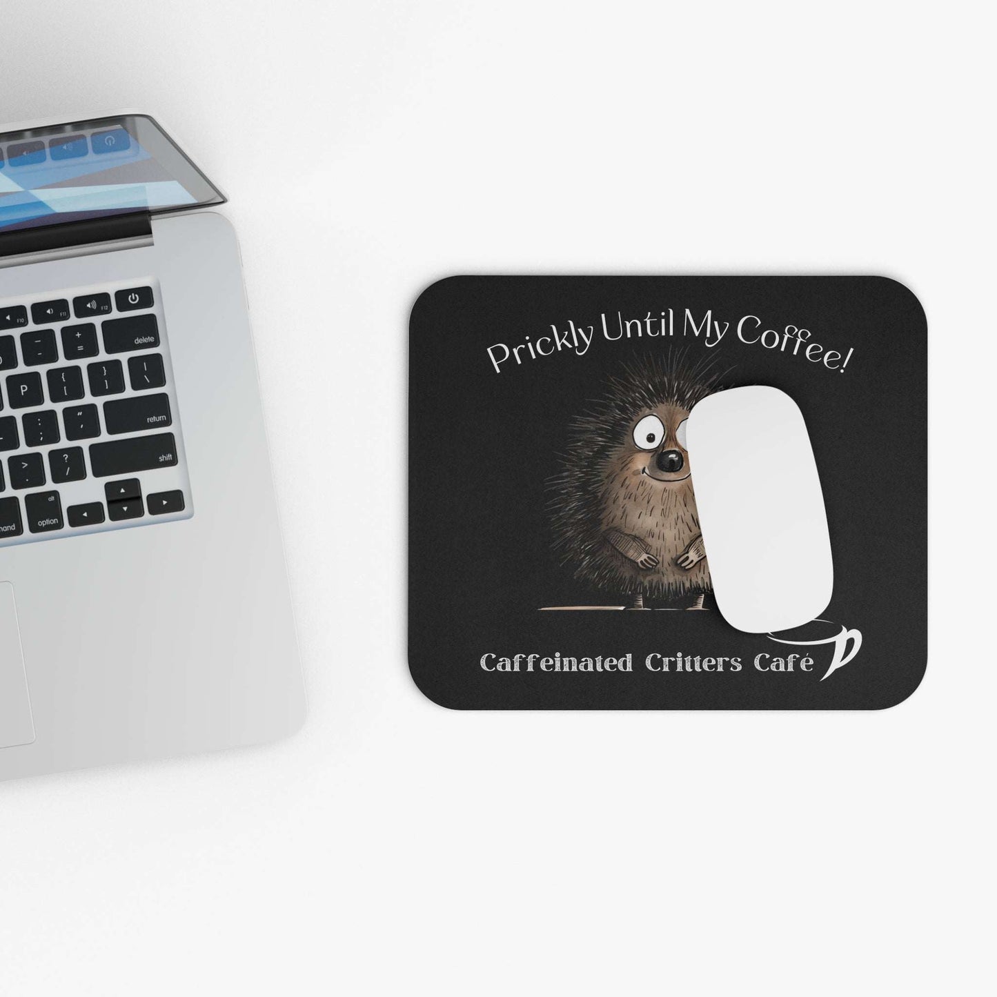 top level view of rectangle mouse pad with prickly porcupine and motivational saying