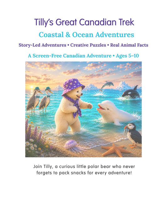 Tilly's Great Canadian Trek: Coastal & Ocean Adventures' featuring a colorful illustration of a polar bear, white seal, dolphins, herons, and a puffin in a coastal ocean scene, with text describing the screen-free Canadian adventure book for ages 5-10.