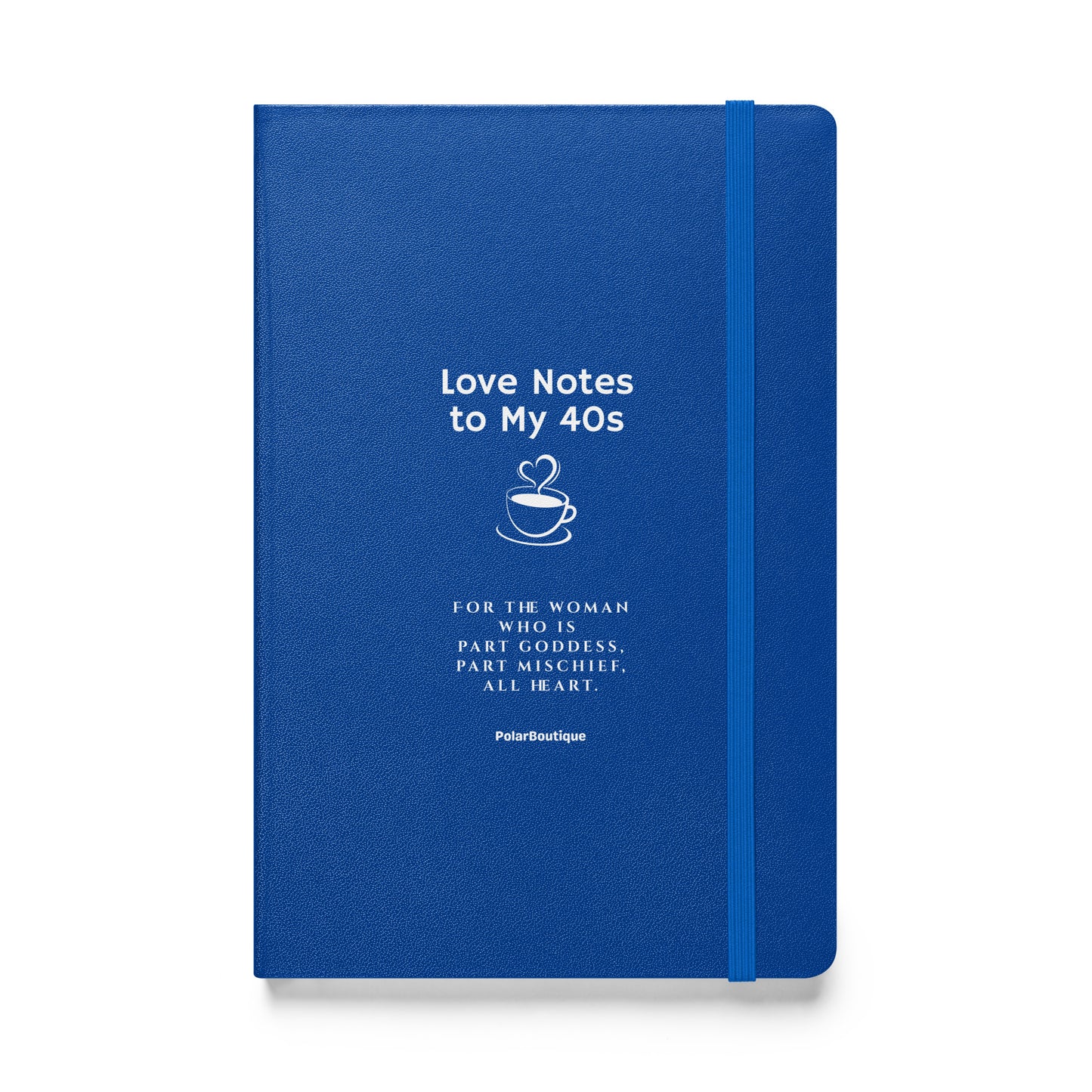 Blue notebook with text - Love Notes to My 40s on a white background