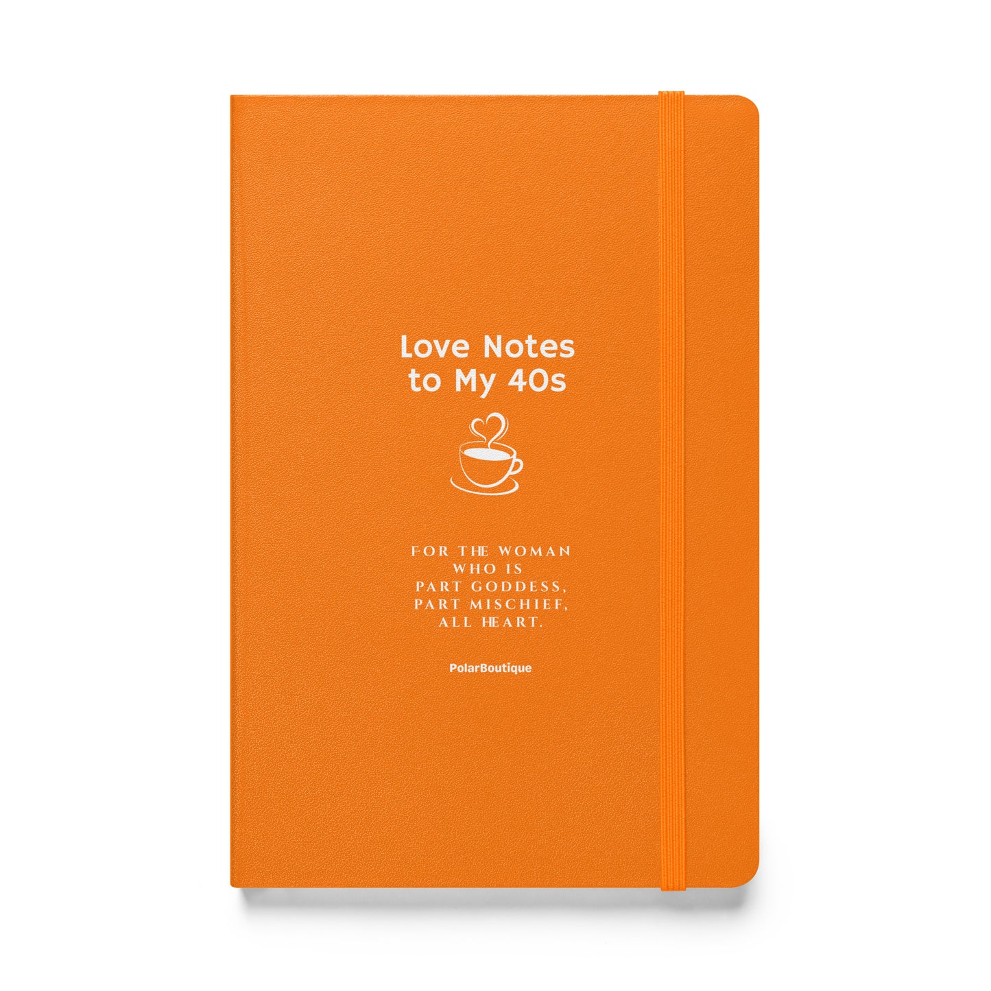 Love Notes to My 40s Journal in Orange