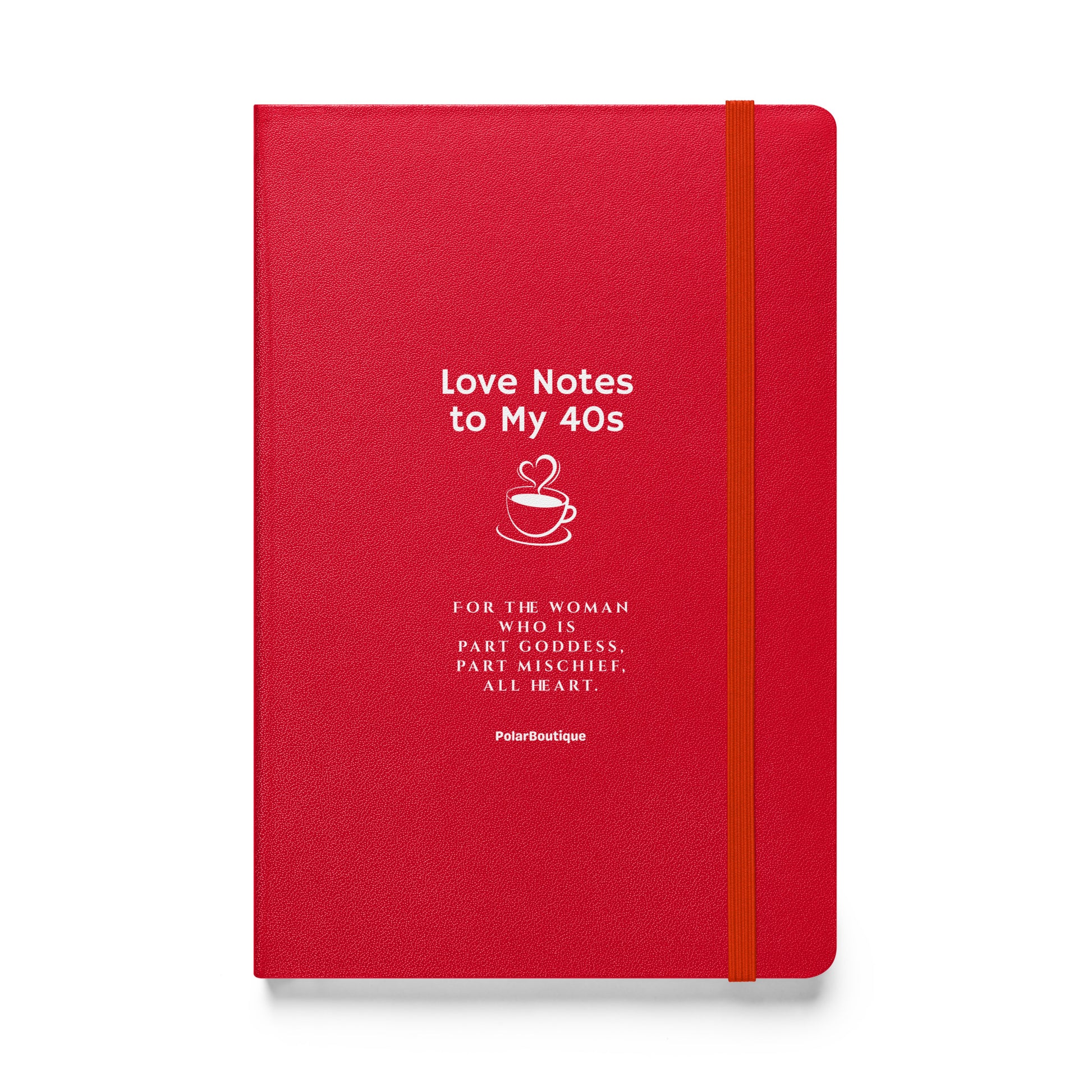 Red notebook with text - Love Notes to My 40s