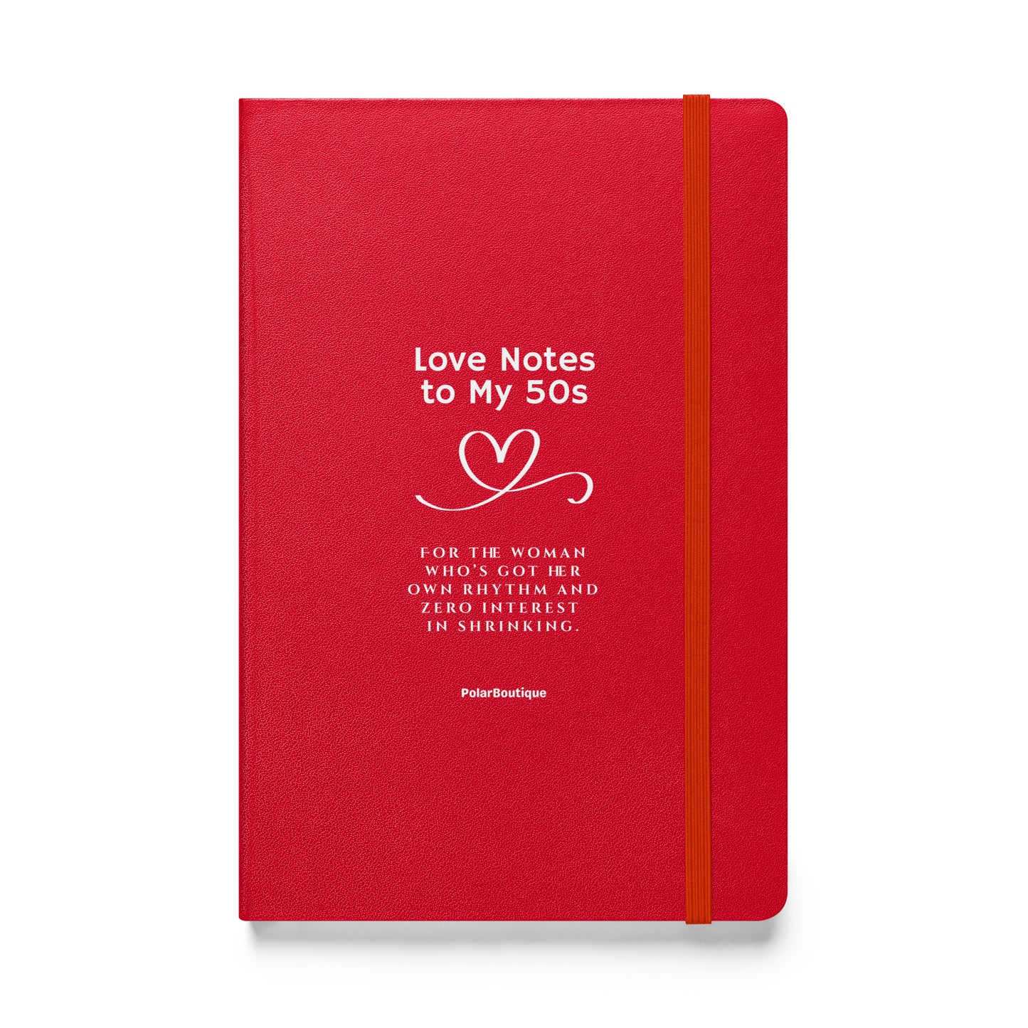 Red notebook with text - Love Notes to My 50s